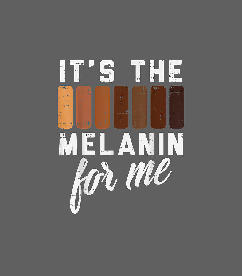 Melanin For Me Black Pride BHM African Men Women Kids Digital Art by ...