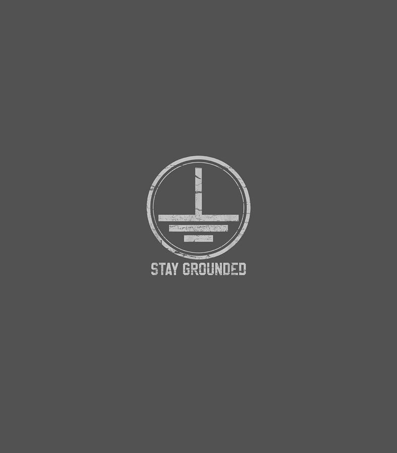 Mens Electrician Stay Grounded Funny Nerd Engineer Digital Art by