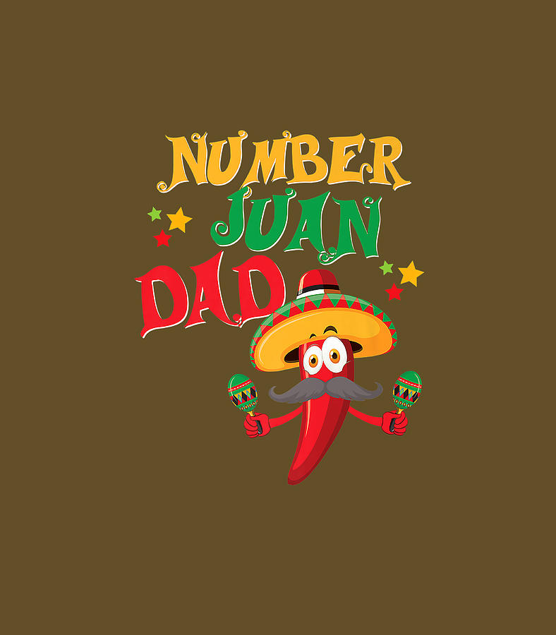 Mens Juan Dad Funny Spanish Mexican Latino Cuban Fathers Day Digital