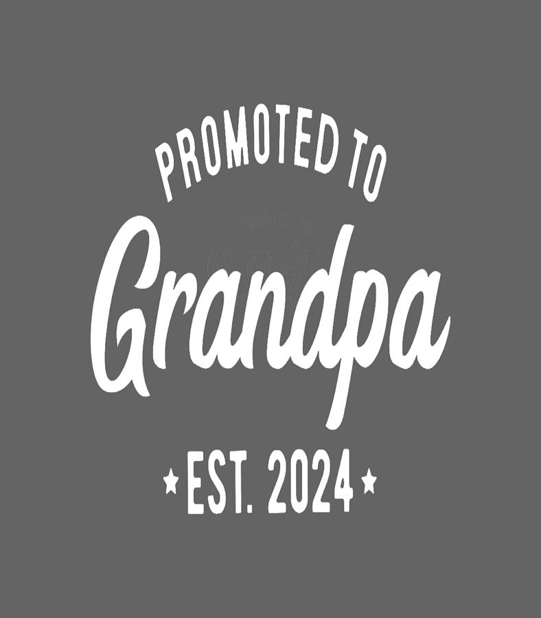 Mens Promoted To Grandpa 2024 Soon To Be Grandfather New Grandpa ...