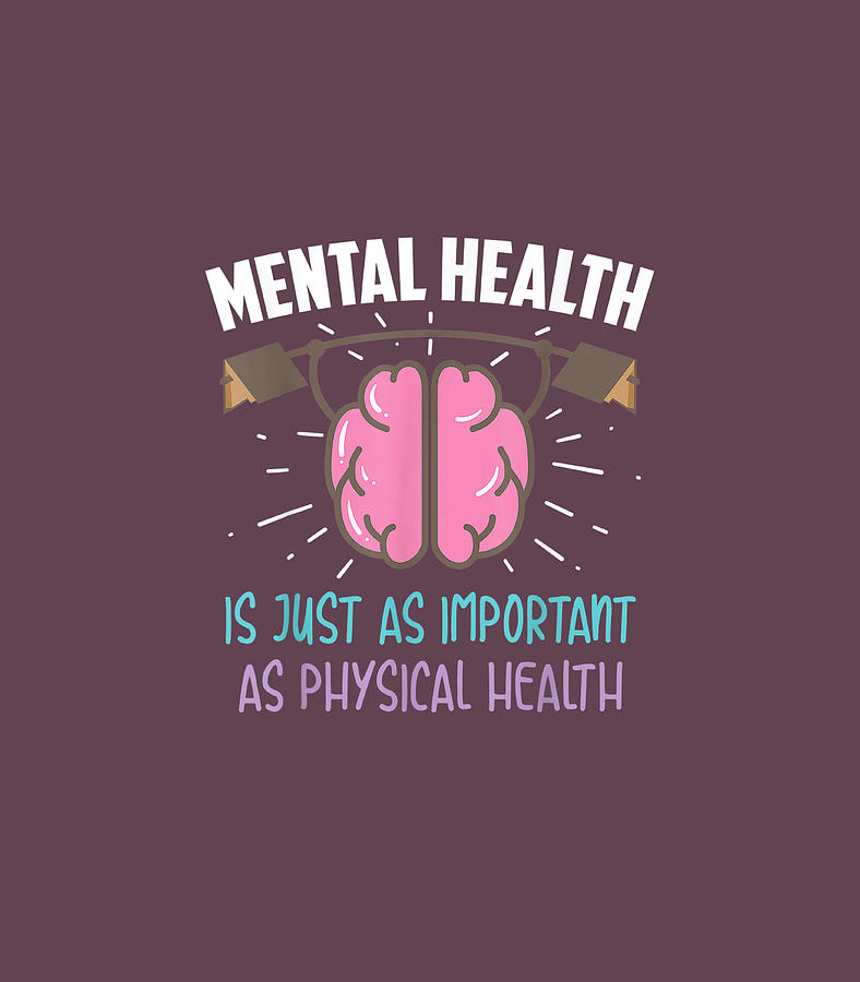 Mental Health Is Just As Important As Physical Health Health Day ...