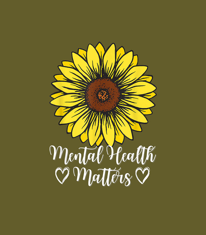 Mental Health Matters Sunflower Mental Health Awareness Health Day ...