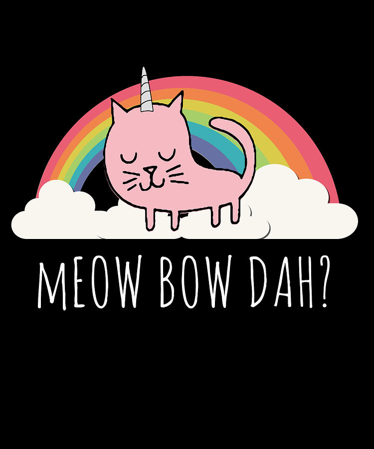 Meow Bow Dah Digital Art by Flippin Sweet Gear