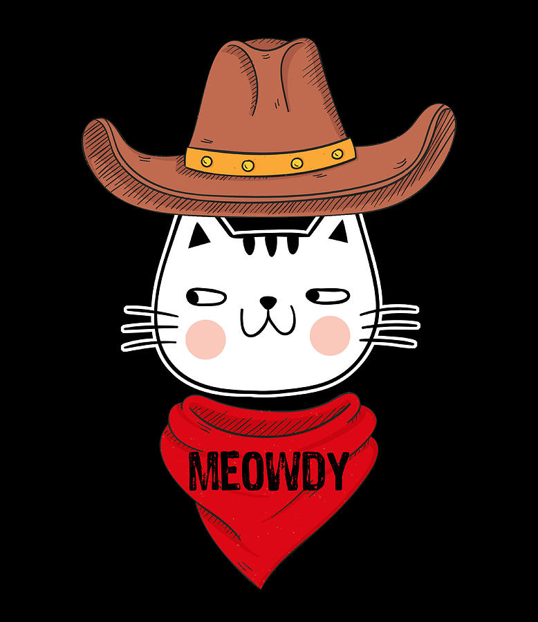 Meowdy - Funny Mashup Between Meow and Howdy Cat Meme Painting by Tony Rubino