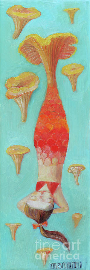 Mermaid Chanterelle  Painting by Manami Lingerfelt