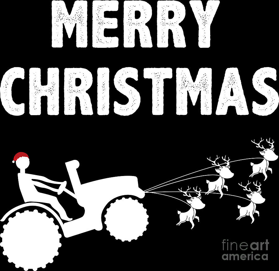 Merry Christmas Farm Tractor Funny Farmer Xmas Digital Art by ...