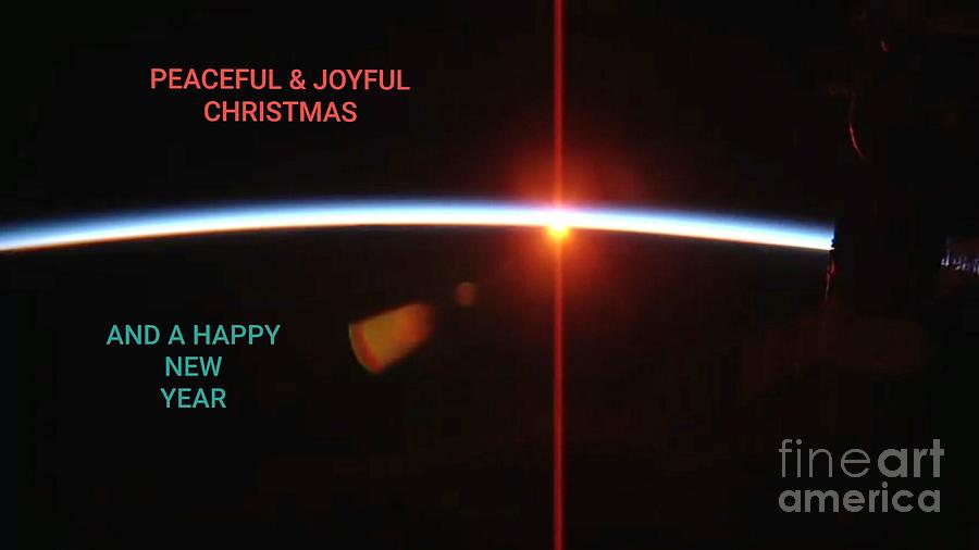 Peace, Joy, And Merry Christmas From The Space Station Photograph