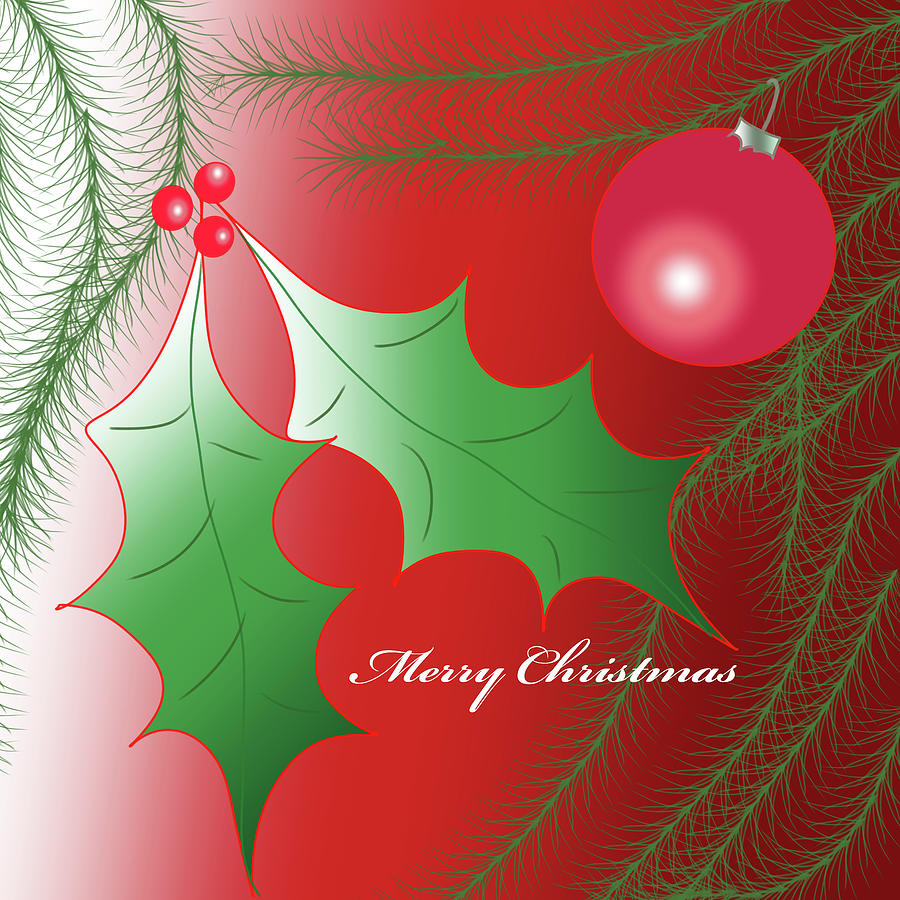 Merry Christmas wih Holly Digital Art by Mary Bedy