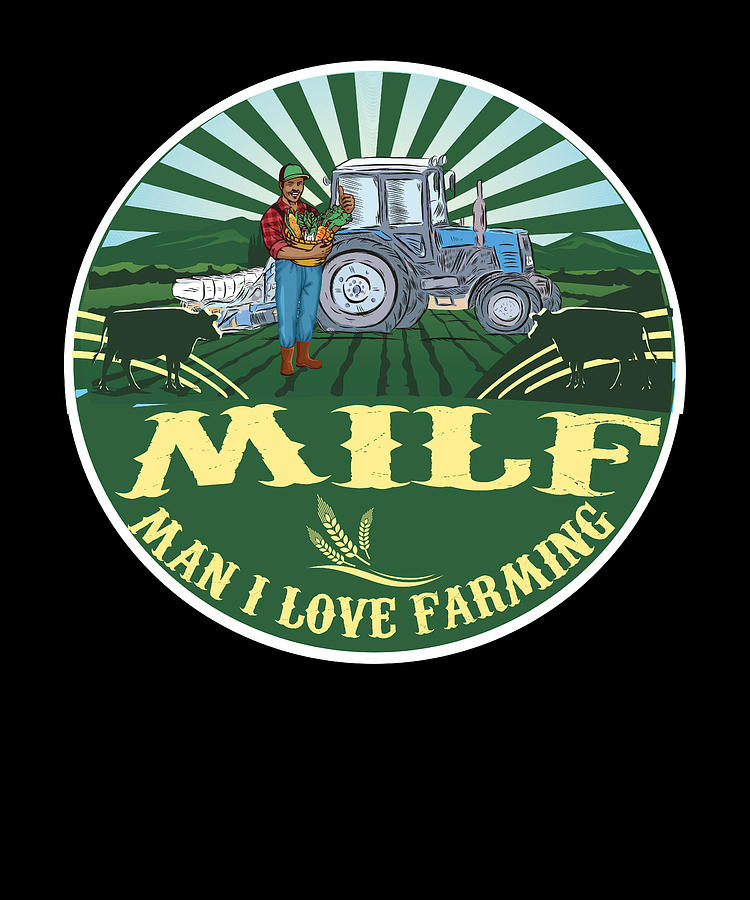 MILF Man I love Farming country vegan Tractor Digital Art by Marcellos  Outlet - Pixels