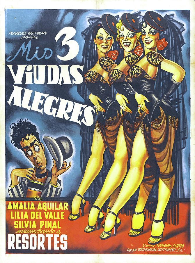 Mis Tres Viudas Alegres, 1953 Mixed Media by Movie World Posters