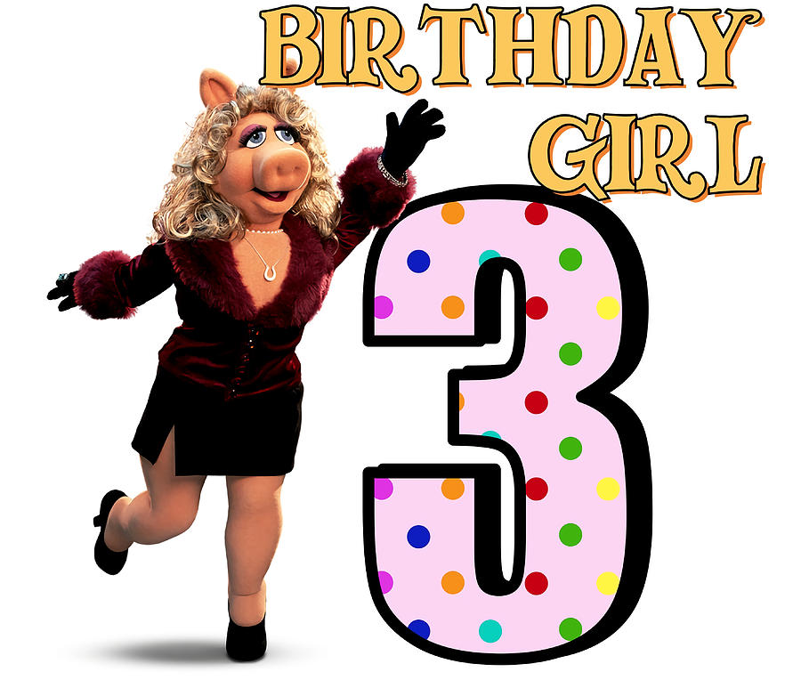 Miss Piggy 3rd Birthday Girl Poster aesthetic Painting by Isla Dominic ...