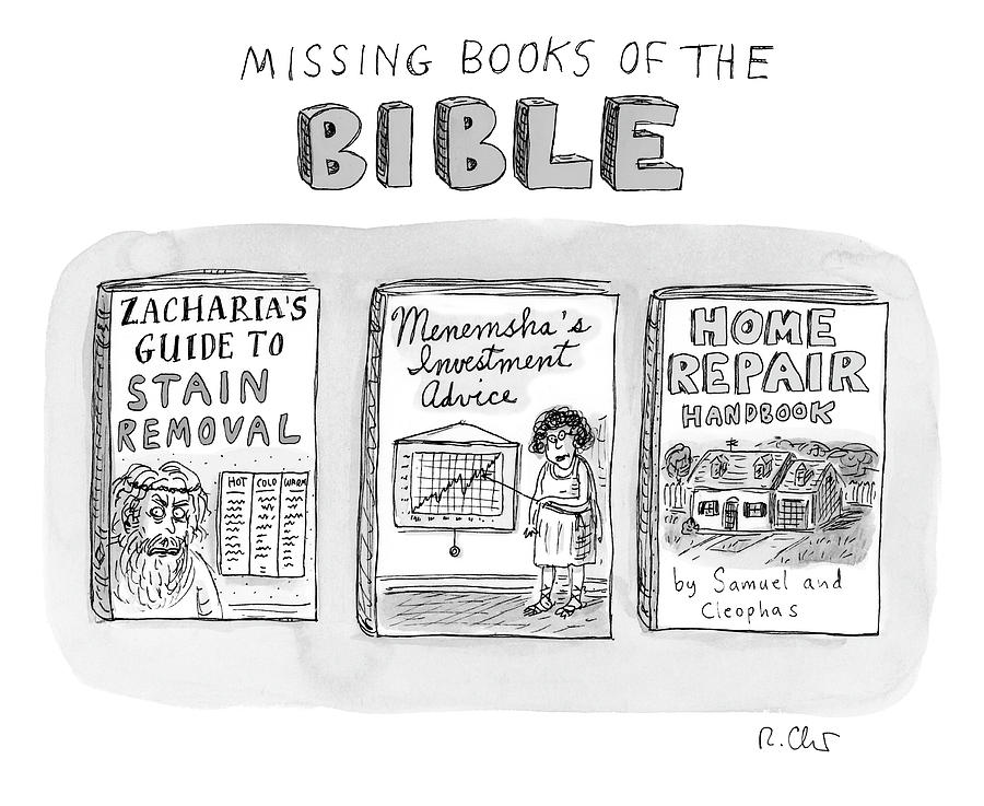 Missing Books Of The Bible Drawing by Roz Chast