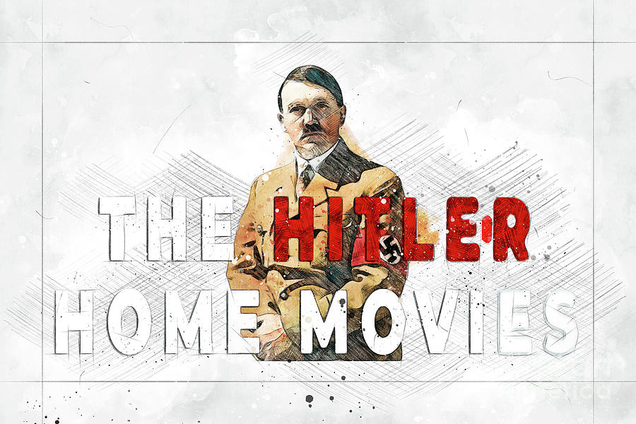 Mo3609 The Hitler Home Movies Horizontal Movie Poster Digital Art by