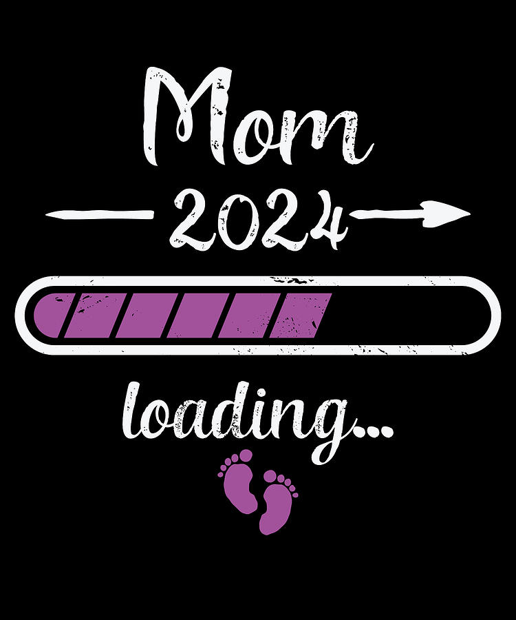 Mom 2024 Loading Pregnancy Mother Mommy Birth Digital Art by Toms Tee