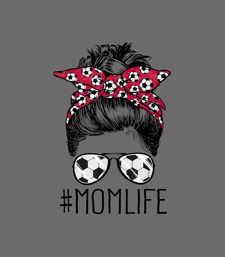 Mom Lifeoccer Mom Mothers Day 2021 Messy Bun Funny Digital Art By