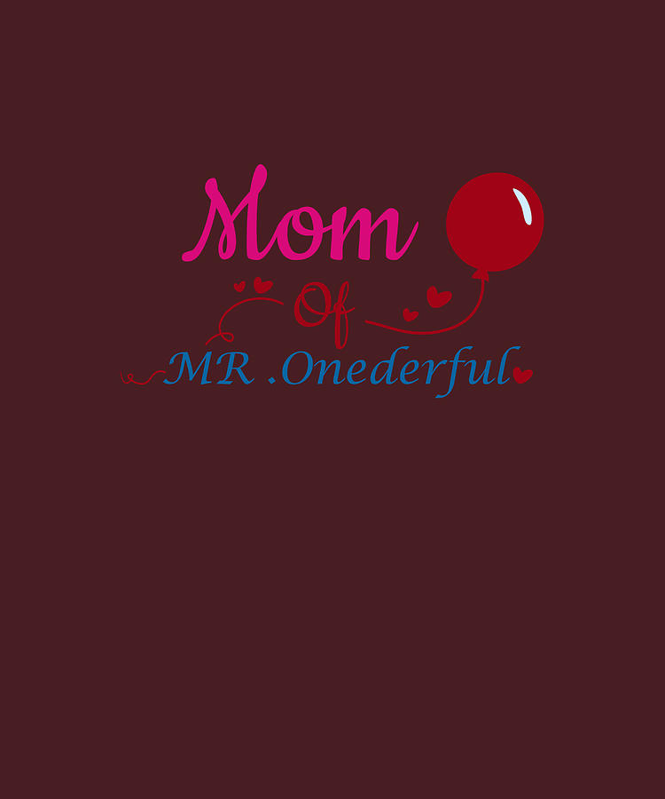 Mom of MR Onederful Shirt Wonderful Funny 1st Birthday1 Digital Art by