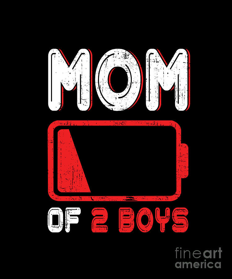 Mom Of Two Boys Low Battery Mama Mothers Day Digital Art By Shirtom