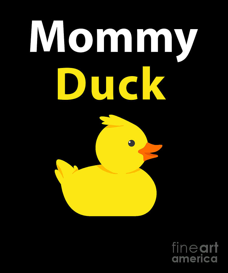 Mommy Duck Duck Mom Digital Art by EQ Designs - Pixels