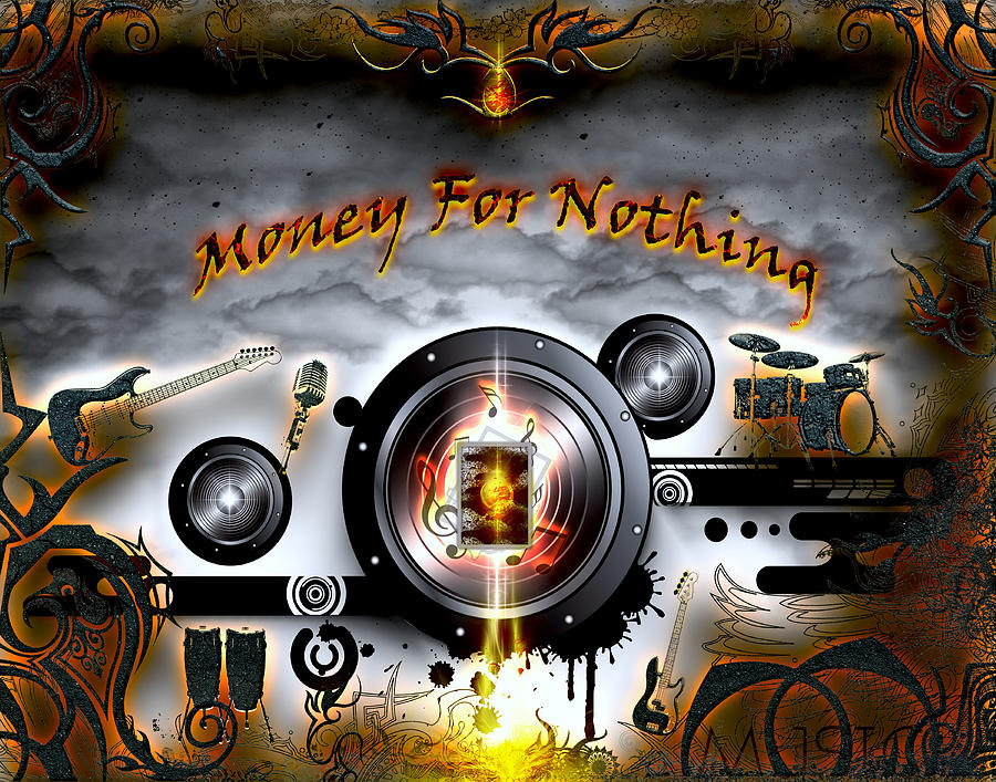 Money For Nothing Digital Art by Michael Damiani