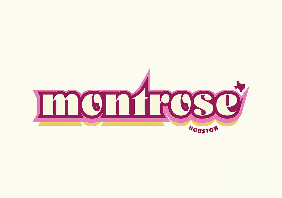 Montrose Houston Texas - Retro Name Design, Southeast Texas, Pink, Maroon, Yellow Digital Art by Jan M Stephenson