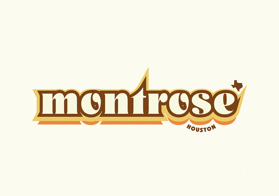 Montrose Houston Texas - Retro Name Design, Southeast Texas, Yellow, Brown, Orange Digital Art by Jan M Stephenson