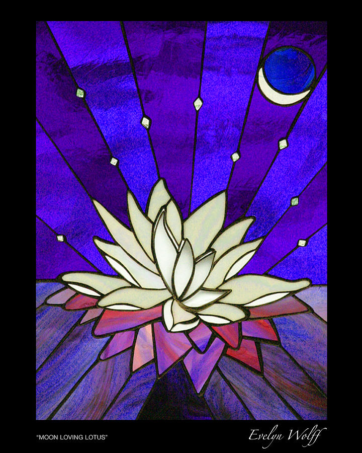 Moon Loving Lotus Glass Art by Evelyn Wolff - Fine Art America