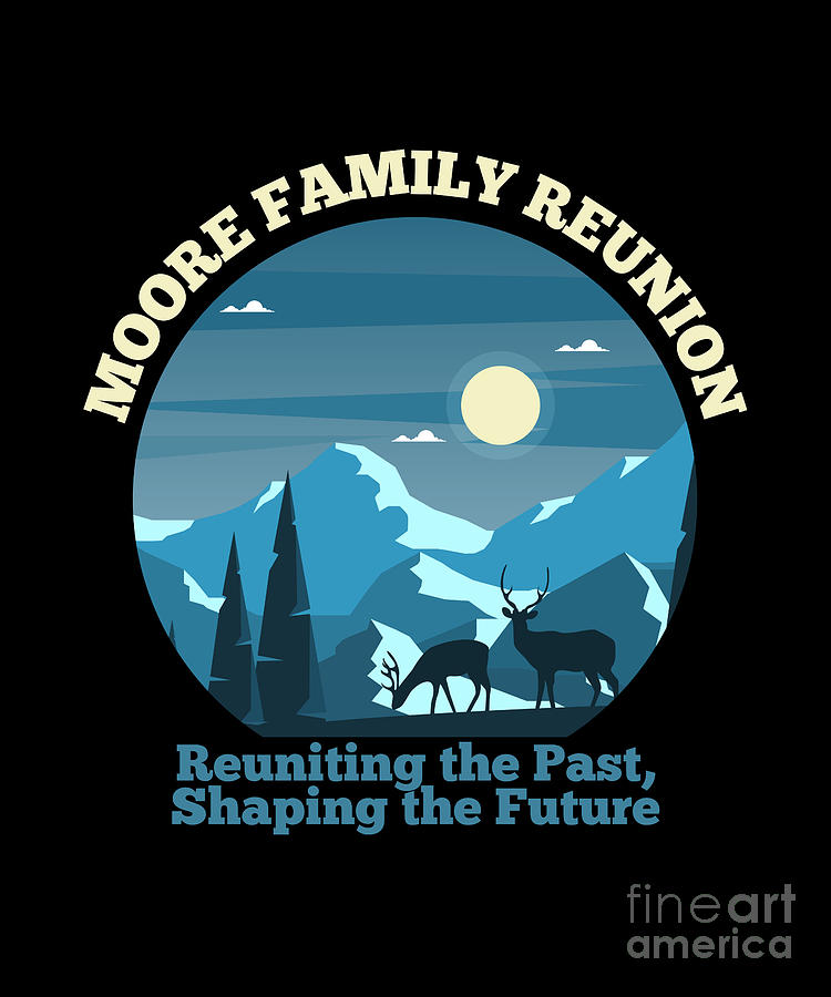 Moore Family Reunion Reuniting the Past Shaping the Future Digital Art