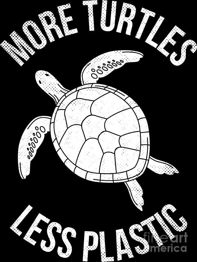 More Turtles Less Plastic Climate Change Earth Day 2021 Gift Digital ...