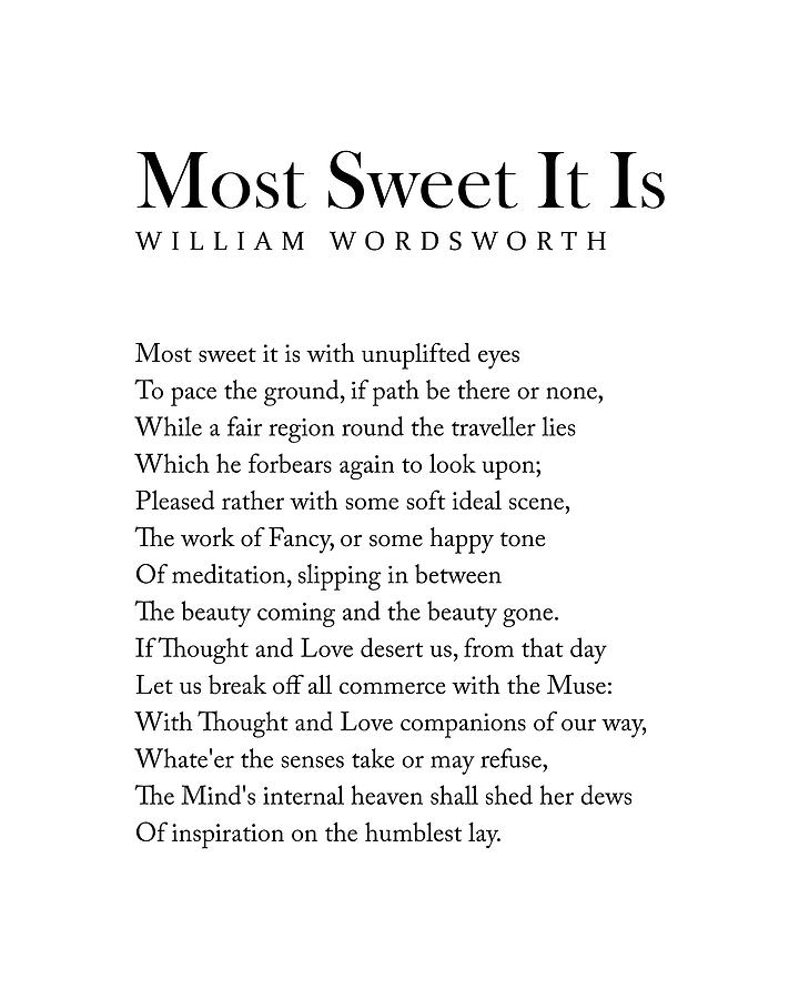 Nature Digital Art - Most Sweet It Is - William Wordsworth Poem - Literature - Typography Print 1 by Studio Grafiikka