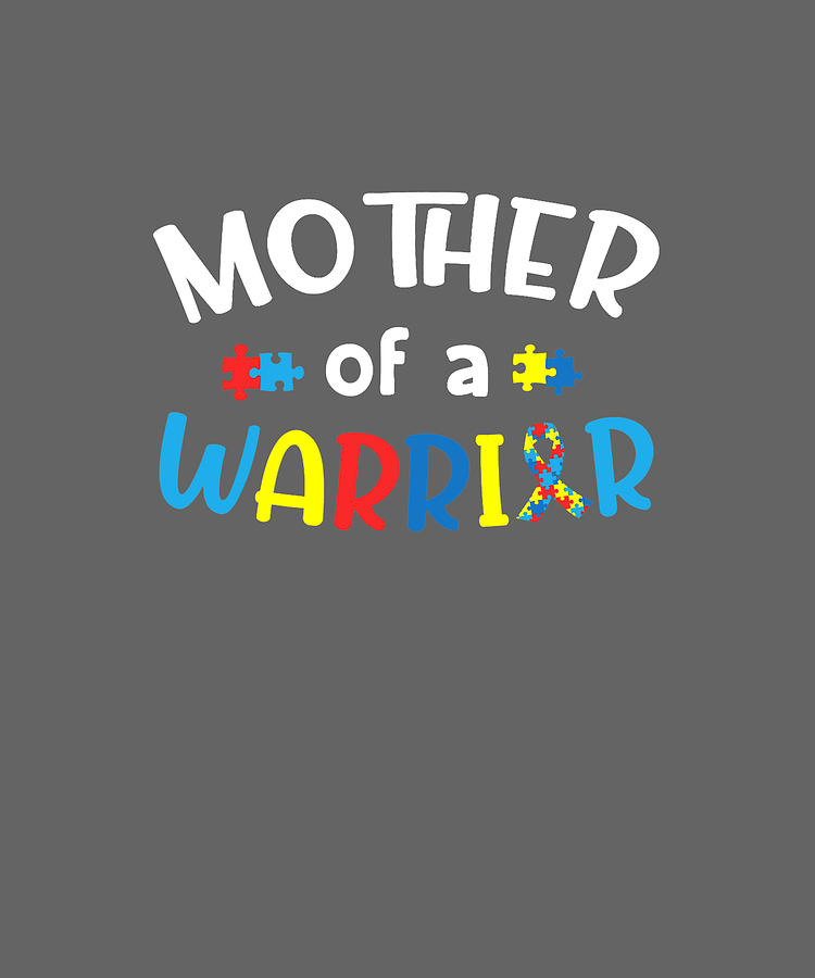 Mother Of A Warrior Shirt Autism Awareness Shirt