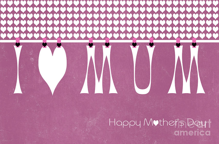 Mothers Day Heart Letters Hanging from Pegs on a Line Photograph by Milleflore Images