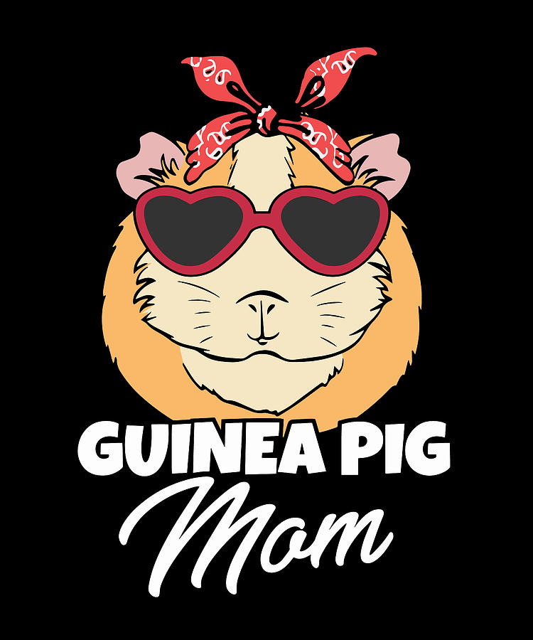 Mother's Day I Guinea Pigs Lover I Mommy I Guinea Pig Mom Digital Art ...