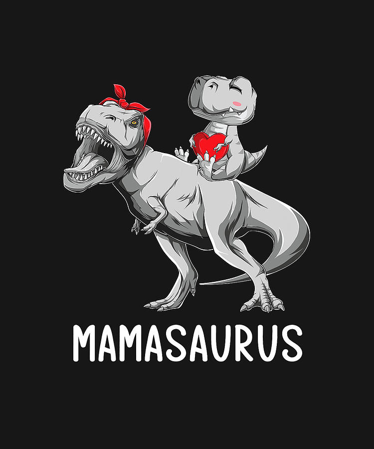 Mother's day Mom Mamasaurus Dinosaur Mama T Rex Saurus Drawing by ...