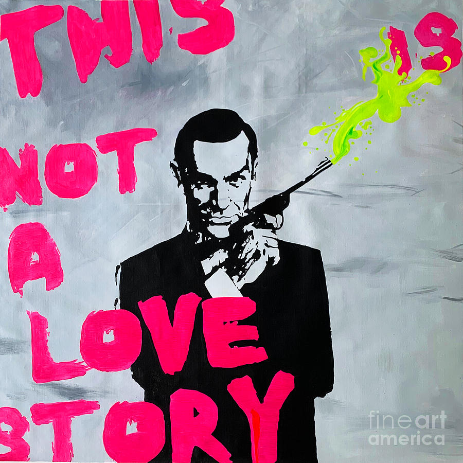 Motiv James Bond - This is no a love story - Dada Painting by Felix Von Altersheim