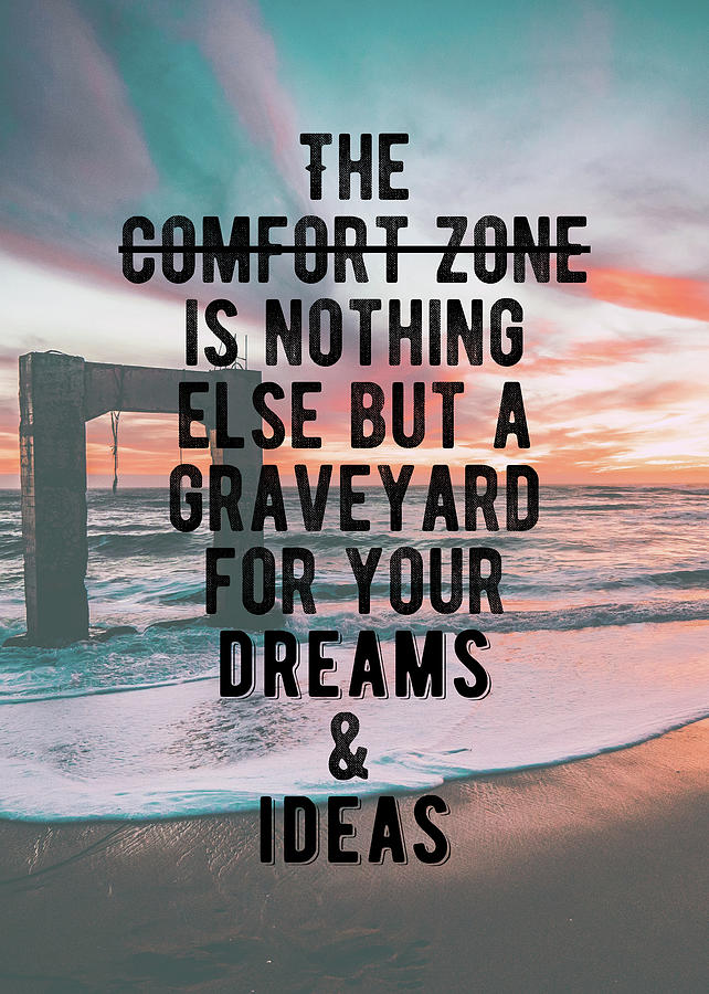 get out of your comfort zone quotes