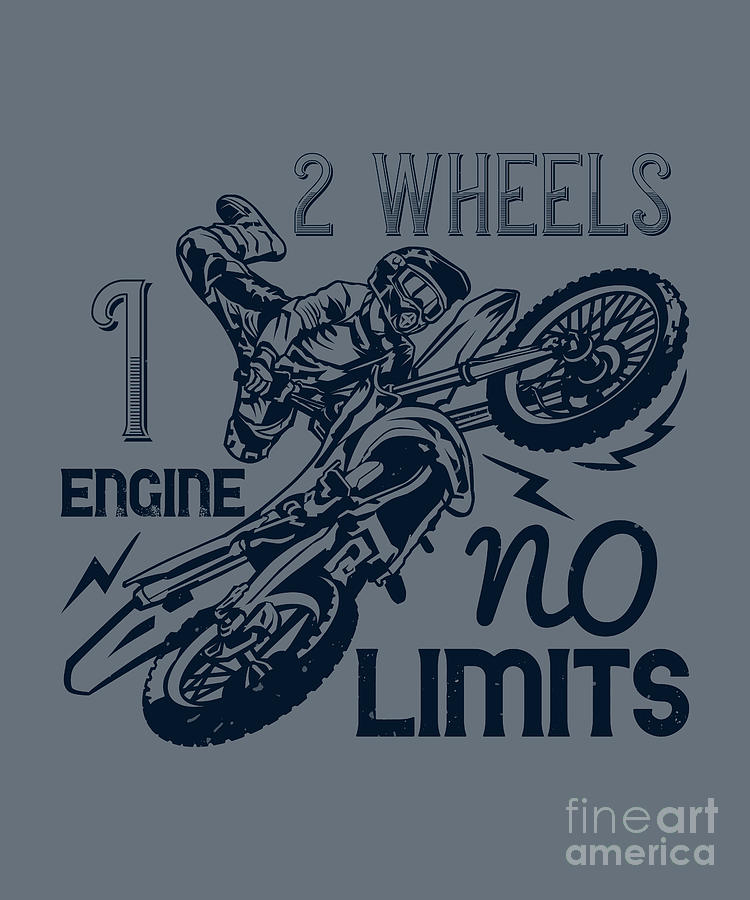 Motocross Digital Art - Motocross Lover Gift 2 Wheels 1 Engine No Limits by Jeff Creation