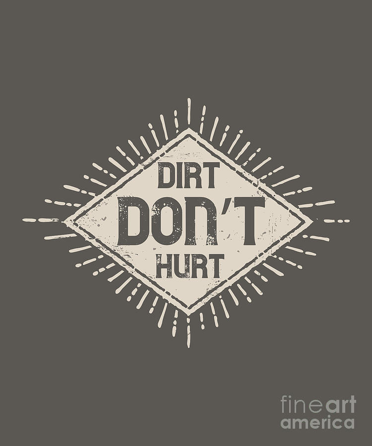 Motocross Digital Art - Motocross Lover Gift Dirt Dont Hurt Funny Moto by Jeff Creation
