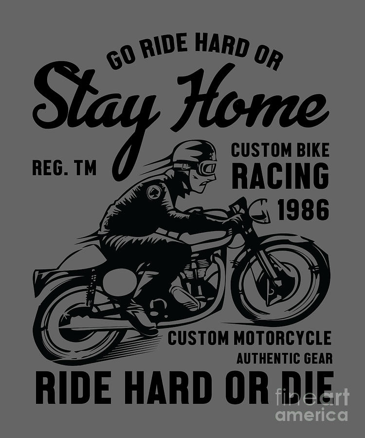 Motorcycle Digital Art - Motorcycle Lover Gift Go Ride Hard Biker by Jeff Creation