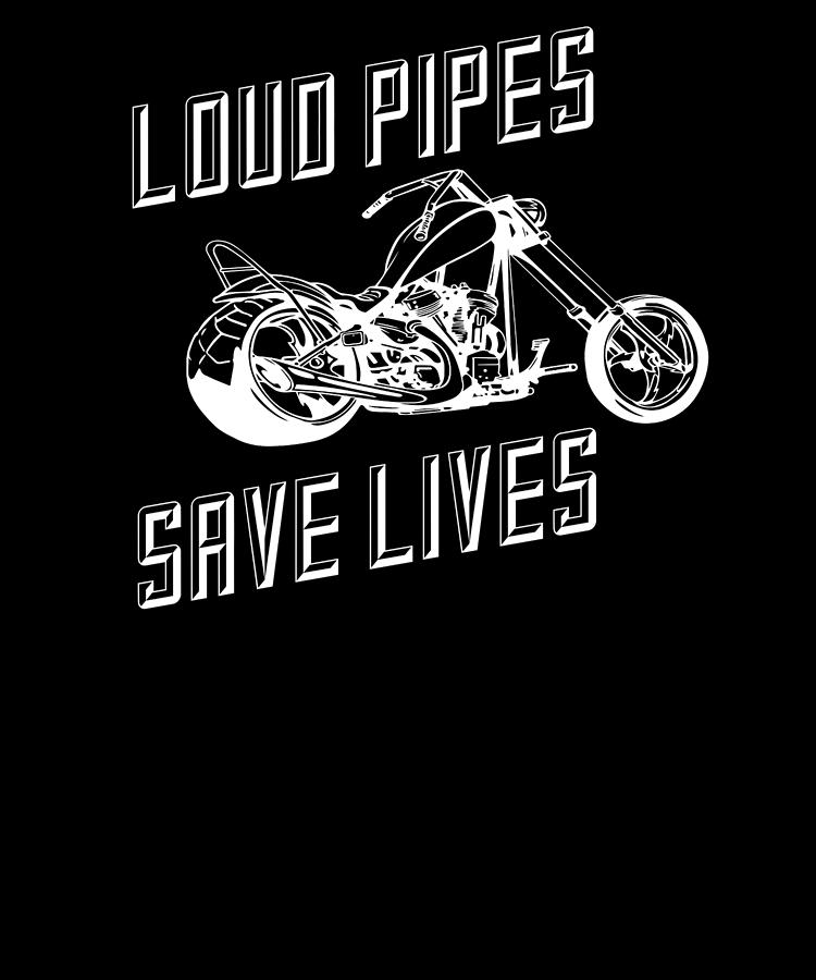 Loud Pipes Save Lives Mens T-Shirt biker rider motorbike motorcycle bike