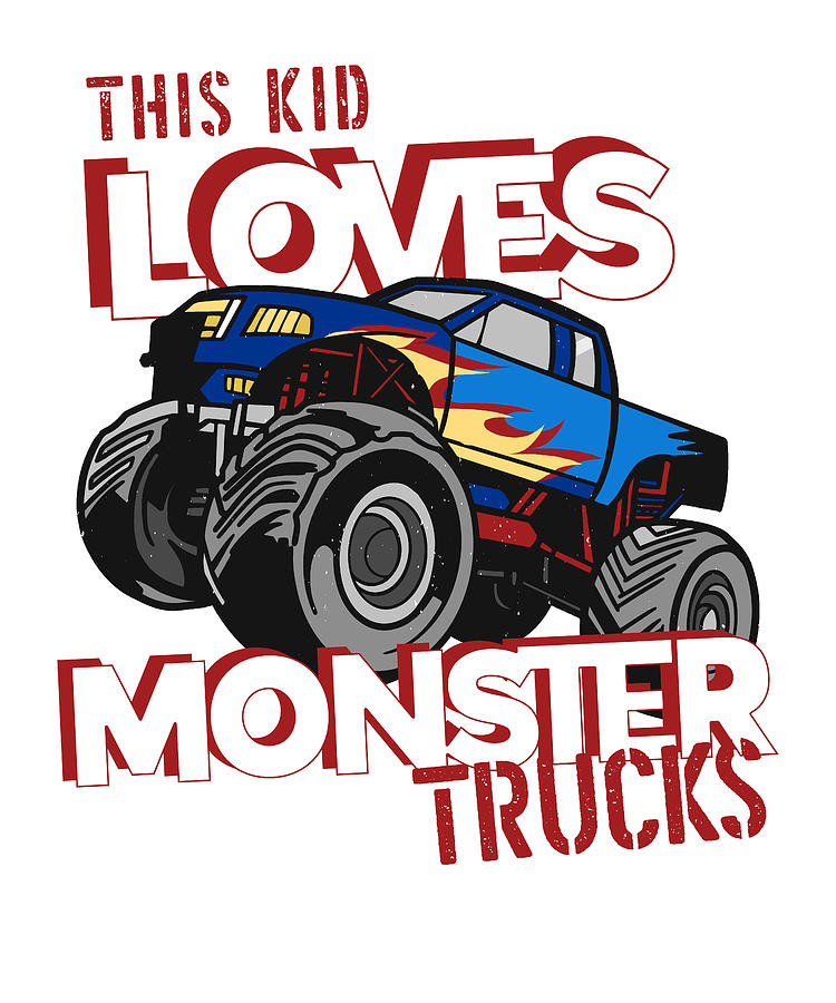 Motosport I Trucker Kid I This Kid Loves Monster Trucks Digital Art by ...