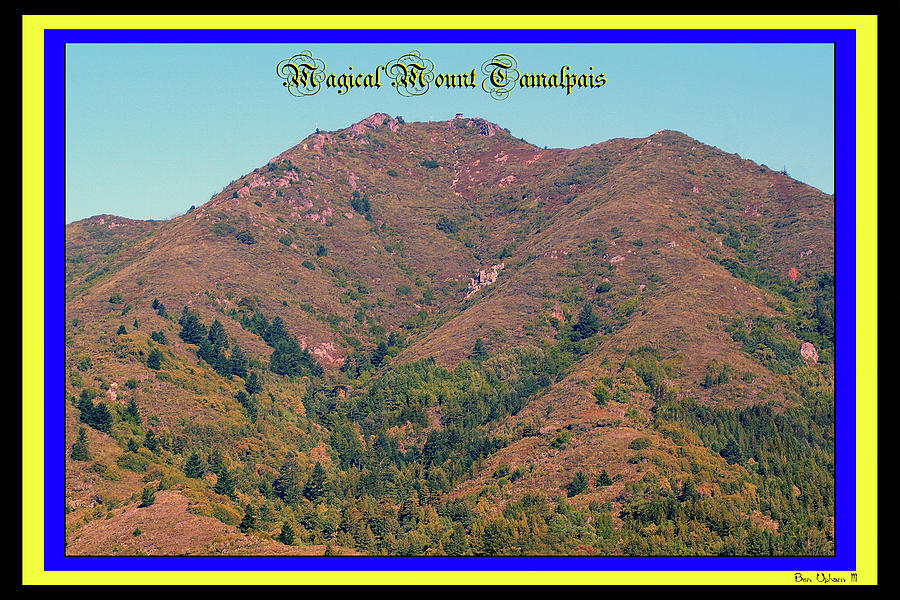 Mount Tamalpais with Text in a 3 Color Border Photograph by Ben Upham III