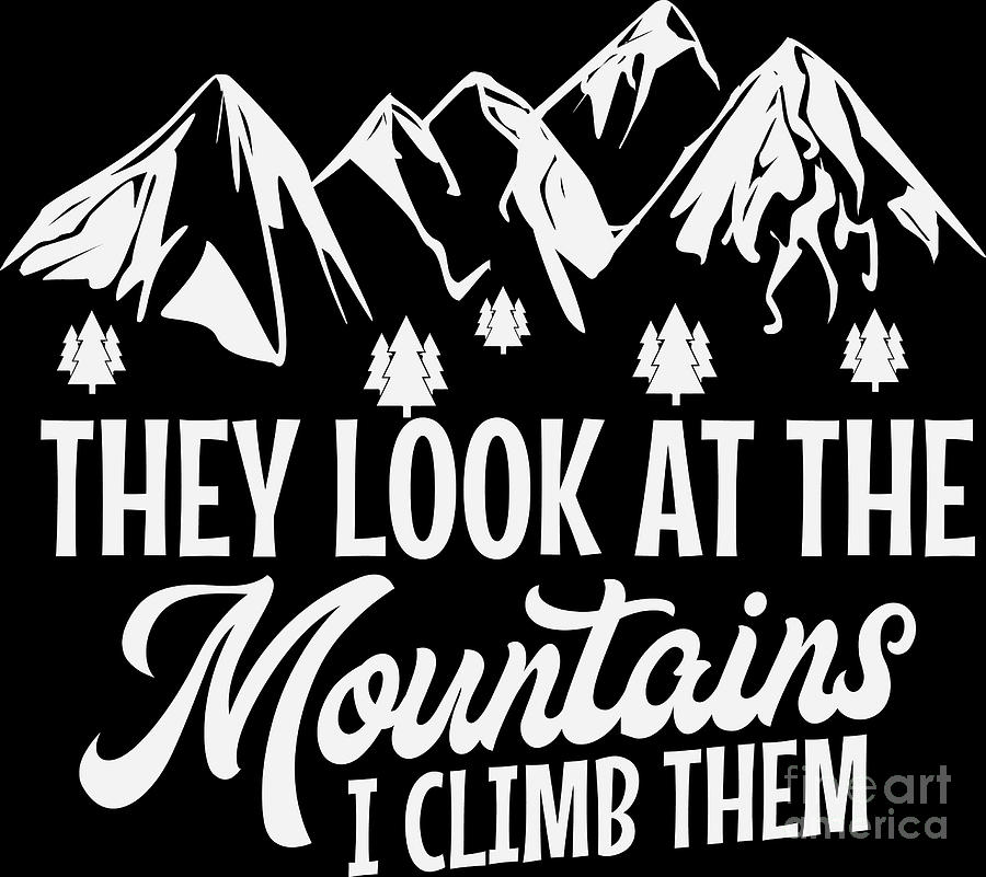 my mind is up on the mountains t shirt