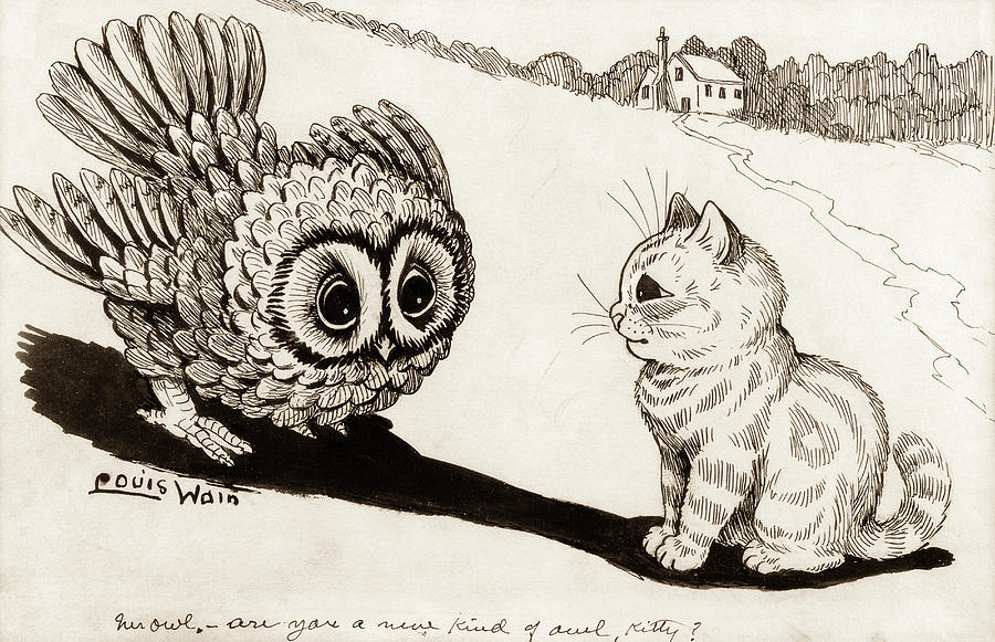 Louis Wain Painting - Mr. Owl - Are You a New Kind of Owl, Kitty ? by Louis Wain