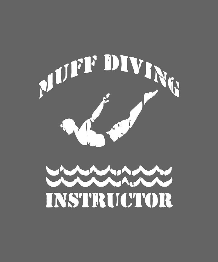 Muff Diving Instructor Diver Swimming Pool Funny Sex Mens Tee Swim