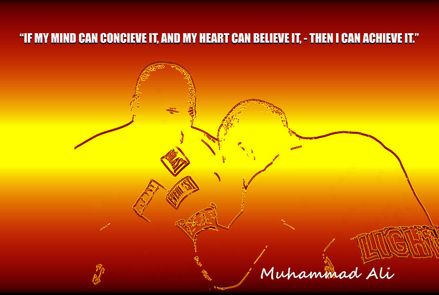 Muhammad Ali quote and artwork Digital Art by David Lee Thompson