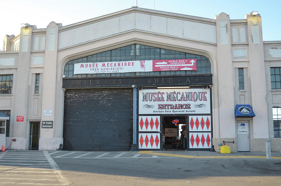 Musee Mecanique Antique Arcade Warehouse Entrance Pier 45 Fishermans Wharf San Francisco Photograph by Shawn OBrien