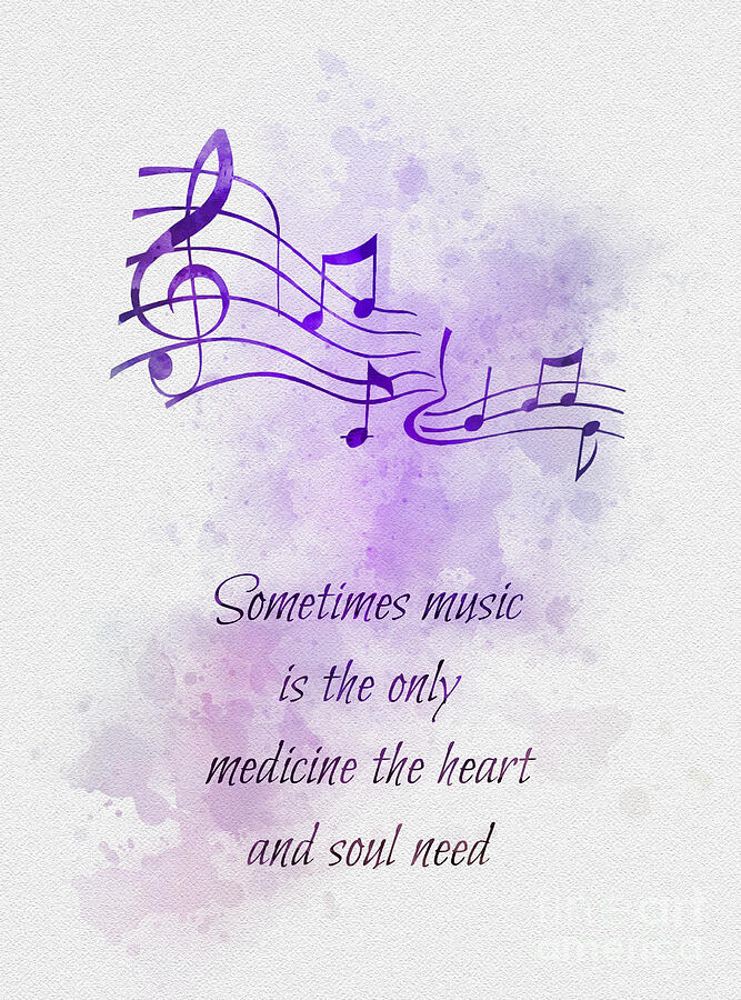 Music is the only medicine Mixed Media by My Inspiration