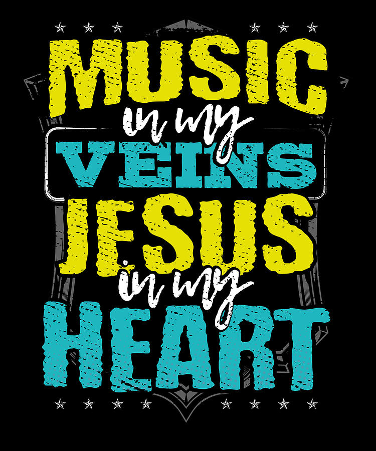 Musician Gift Music is in My Veins Jesus is in My Heart Drawing by ...