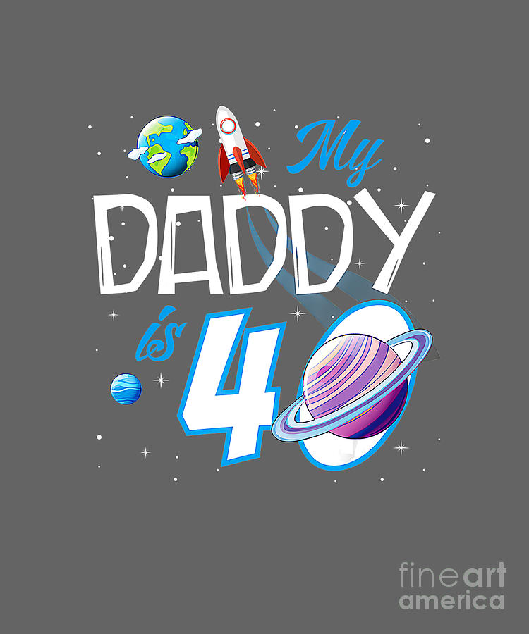 My Daddy Is 40 Years Funny Dad Father 40th Years Tapestry - Textile by ...