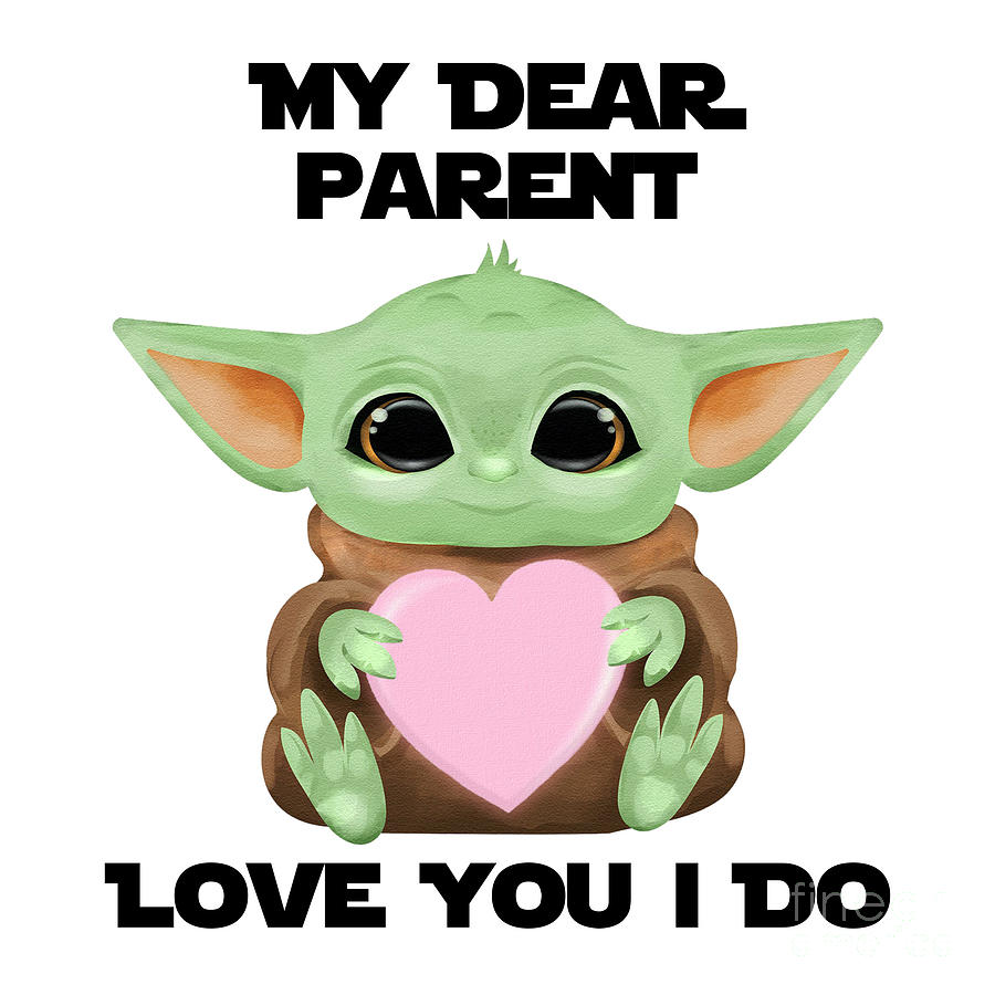 Alien Movie Digital Art - My Dear Parent Love You I Do Cute Baby Alien Sci-Fi Movie Lover Valentines Day Heart by Jeff Creation